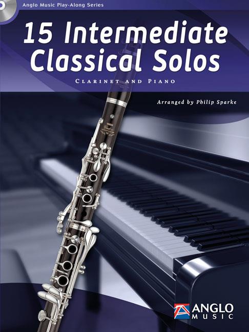 15 Intermediate Classical Solos - Clarinet and Piano